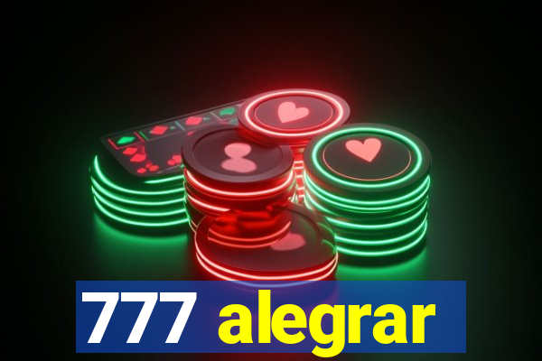 777 alegrar